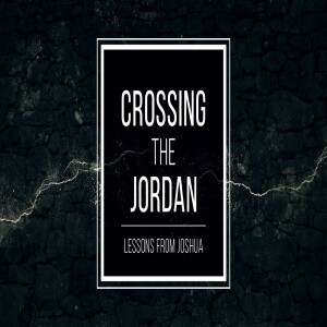 Crossing the Jordan • Messianic Livestream | Lessons From The Book of Joshua | Messianic Teaching
