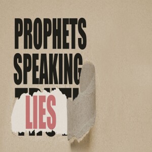PROPHETS SPEAKING LIES and How We Fall For It • Micaiah and Zedekiah | False Prophets in the Bible