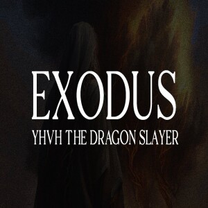 EXODUS: YHVH the Dragon Slayer • Echoes of Exodus | Exodus in Genesis | Messianic Passover Service