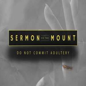 Sermon on the Mount - Do Not Commit Adultery • FOUNDED IN TRUTH - Messianic Livestream