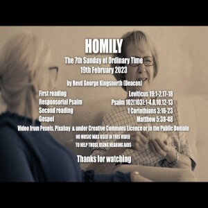Homily for 7th Sunday in Ordinary Time ’Love Your Neighbour as Yourself’
