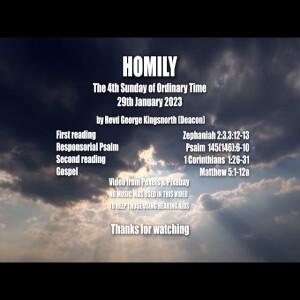 Homily for 4th Sunday of Ordinary Time - 29th January 2023