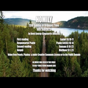 Homily - 15th Sunday in Ordinary Time - Sunday 16th July 2023