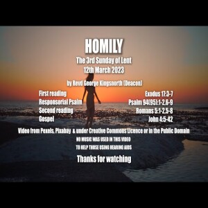 Homily for 3rd Sunday of Lent 12th March 2023