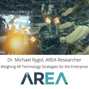 Weighing AR Technology Strategies for the Enterprise