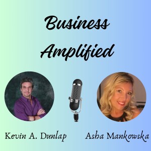 030 - Elevate Your Business: A Conversation w/ Asha Mankowska