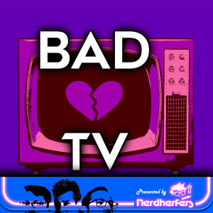 S2 Ep10: Bad TV Shows From Our Childhood