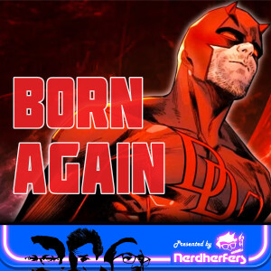 S2 Ep7: Daredevil: Born Again