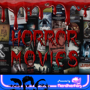 Ep 31: Horror Movies