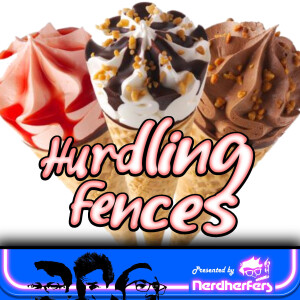 Ep 28: Hurdling Fences