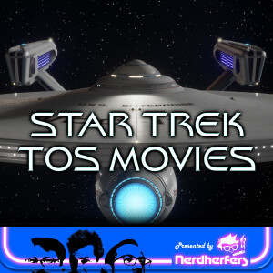 S2 Ep13: Star Trek TOS Movies