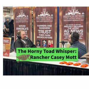 The Horny Toad Whisper: Rancher Casey Mott