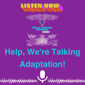 Help, We're Talking Adaptation!