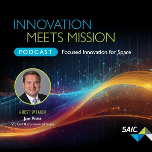 Focused Innovation for Space - conversation with Joe Poist