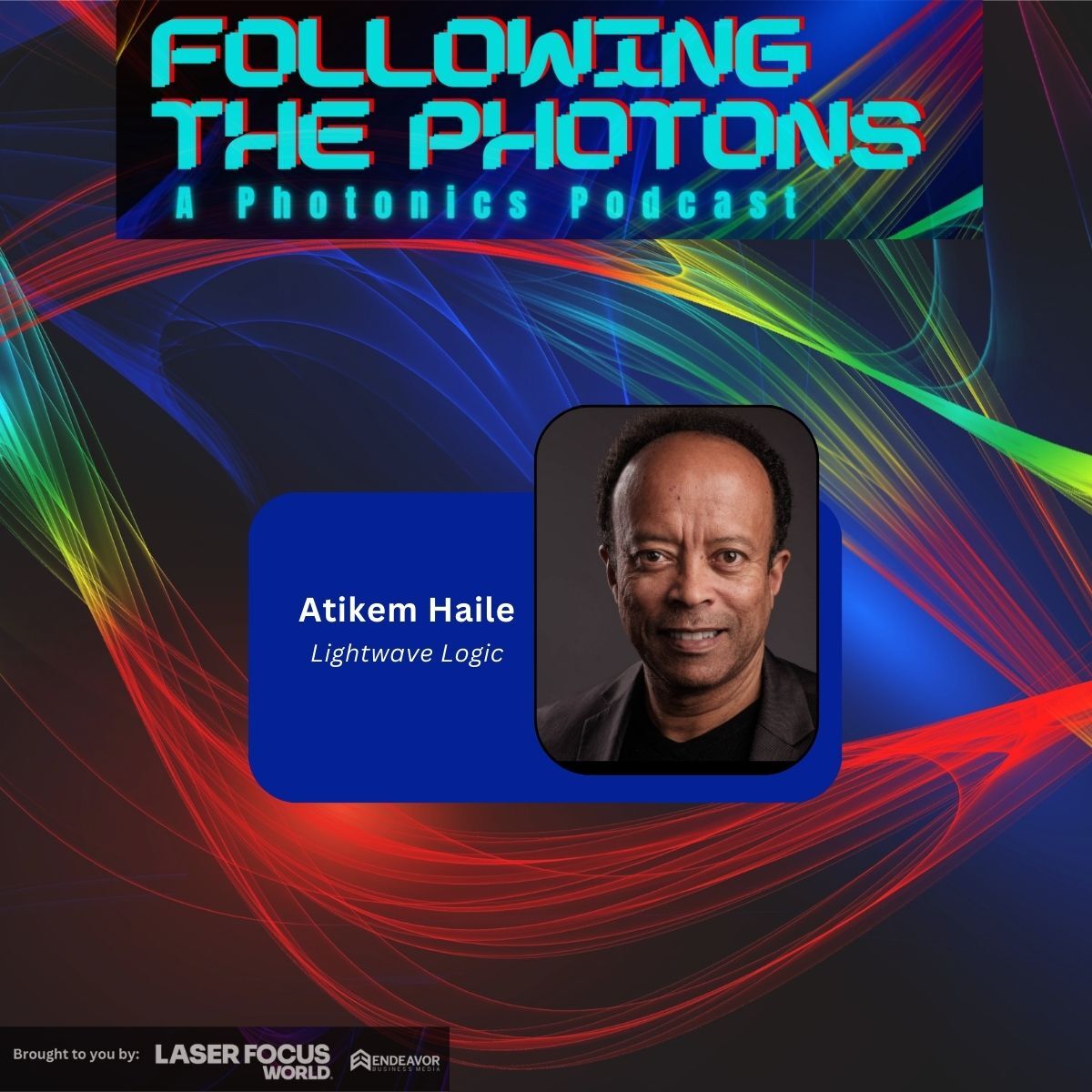 Following the Photons: A Photonics Podcast
