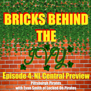 Episode 4 - NL Central Preview: Pittsburgh Pirates with Ethan Smith of Locked On Pirates