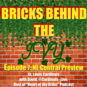 Episode 7 - NL Central Preview, Part 4 - St. Louis Cardinals with @Cardinals_Live from the 