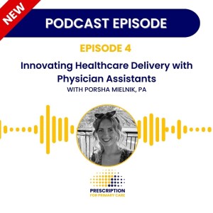 Innovating Healthcare Delivery with Physician Assistants