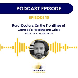 Rural Doctors: On the Frontlines of Canada's Healthcare Crisis