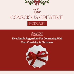 Five Simple Suggestions For Connecting With Your Creativity At Christmas