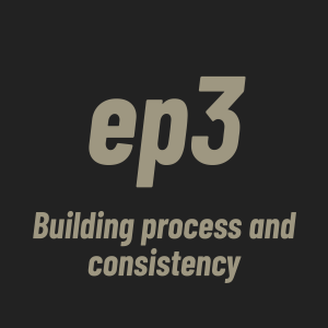 Building process and consistency