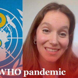 WHO Pandemic Treaty - will it silence churches?