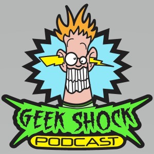 Geek Shock #549 - Hot T & Cold Mush