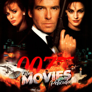 128. James Bond - Goldeneye & Unbreakable
