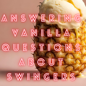 Answering Vanilla Questions about Swingers