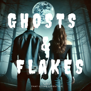 Ghosts and Flakes