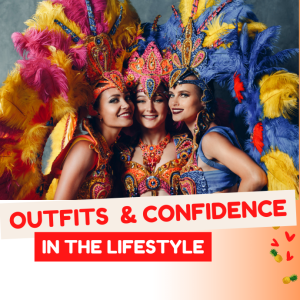 Embrace the Fun: Outfits & Confidence in the Lifestyle