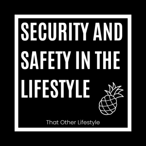 Safety and Security in the Lifestyle