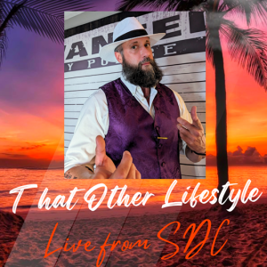 That Other Lifestyle Podcast Unscripted: Live from SDC