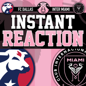 Raw Reaction: Inter Miami loses to FC Dallas, 4-3