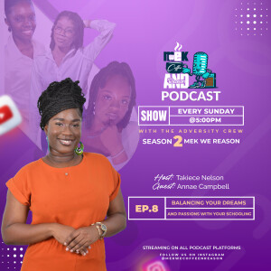 S2E8: Balancing your Dreams and Passions with your schooling with Annae Campbell