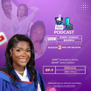 S2E7: Dreams and Goals with Janice Gordon