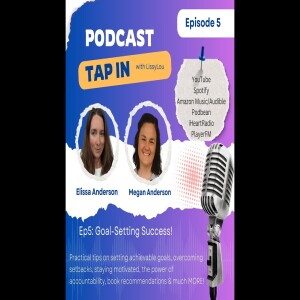 Ep5: Goal-Setting for Success