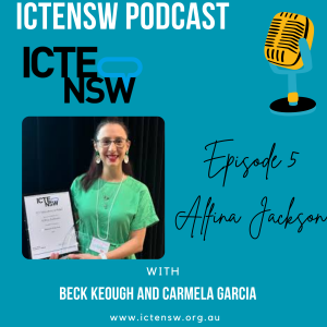 Episode 5 Alfina Jackson ICTENSW Podcast