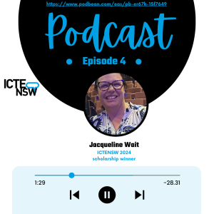 Episode 4 Jacqueline Wait ICTENSW Podcast