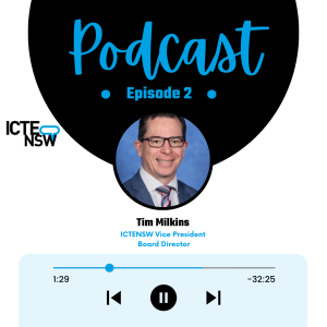 Episode 2 Tim Milkins ICTENSW