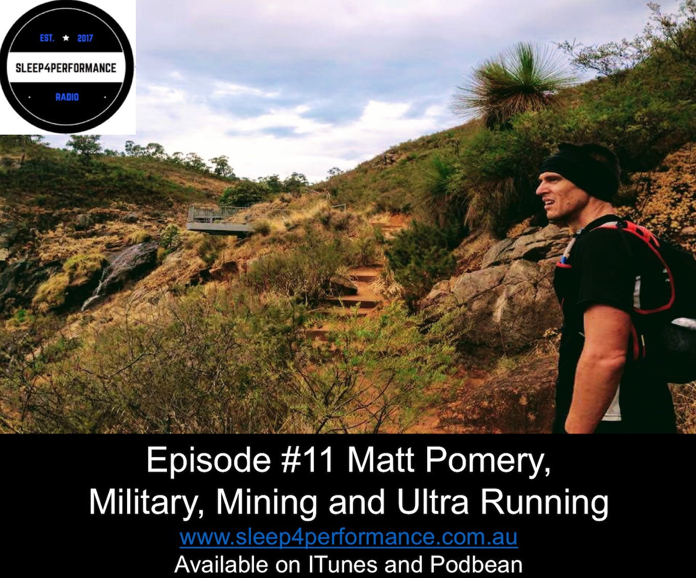 Season1 #Episode 10: Matt Pomery, Military, Mining and Ultra Running.