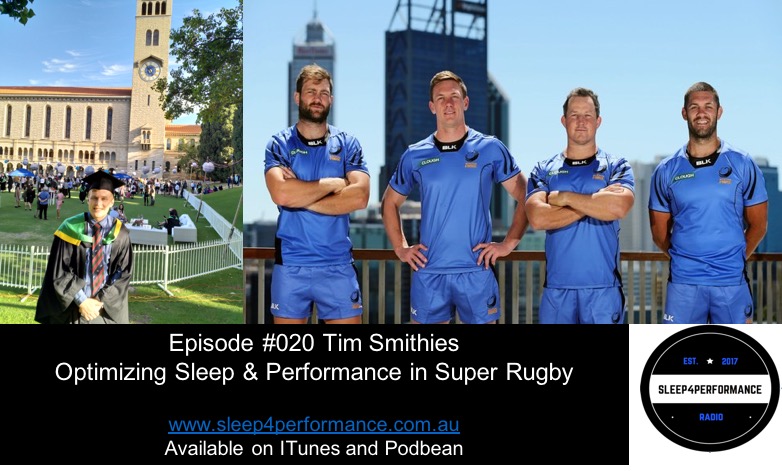 Season 1 #Episode 18: Tim Smithies  Optimizing Sleep &amp; Performance in Super Rugby