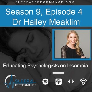 Season 9 Episode 4 w Dr Hailey Meaklim on educating Psychologists in the management of insomnia