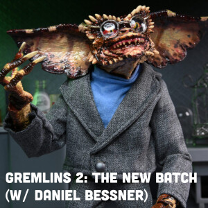 Gremlins 2: The New Batch (w/ Daniel Bessner)