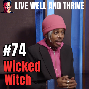 #74 Wicked Witch | From Brooklyn Streets to Hollywood Lights