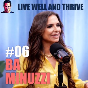 #06 Ba Minuzzi | Conscious Investing and Purpose-Driven Wealth