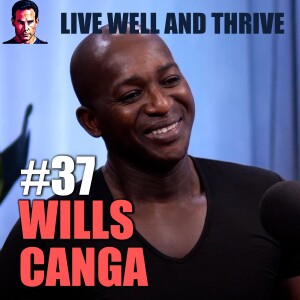 #37 Wills Canga | From Hollywood to Humanity: Wills Canga's Mission to End Homelessness