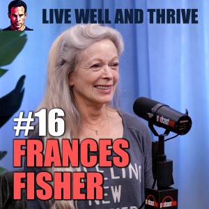 #16 Frances Fisher | Behind the Scenes: The Art of Cinema and Activism