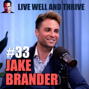#33 Jake Brander | Building Success with Urgency and Purpose