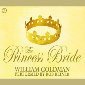 The Princess Bride   William Goldman